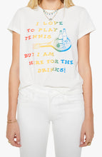 Load image into Gallery viewer, MOTHER THE BOXY GOODIE GOODIE TEE - I LOVE TO PLAY TENNIS